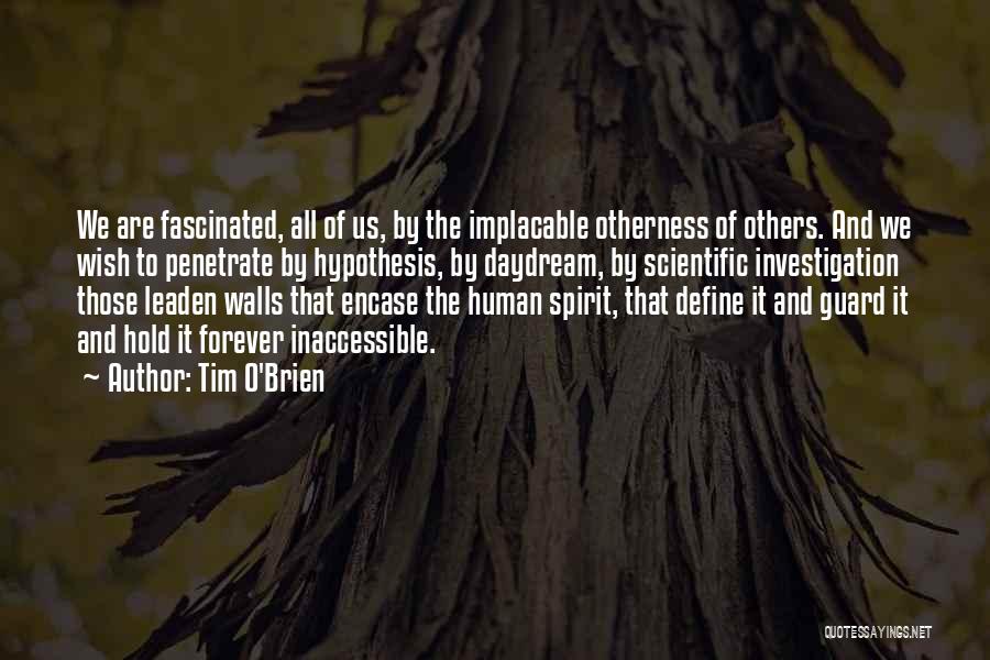 Otherness Quotes By Tim O'Brien