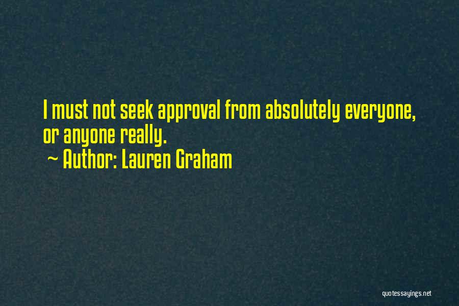 Others Approval Quotes By Lauren Graham