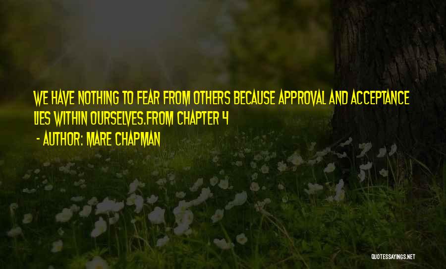 Others Approval Quotes By Mare Chapman