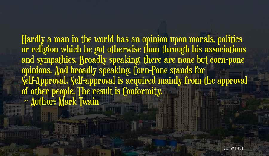 Others Approval Quotes By Mark Twain