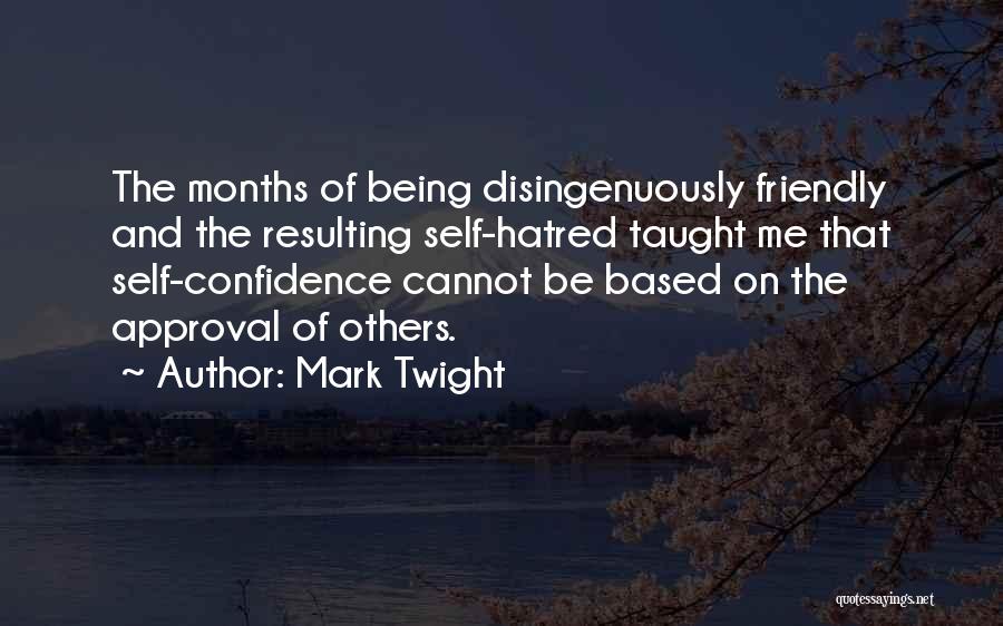 Others Approval Quotes By Mark Twight
