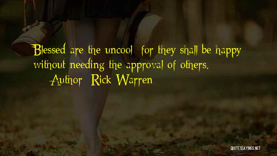 Others Approval Quotes By Rick Warren