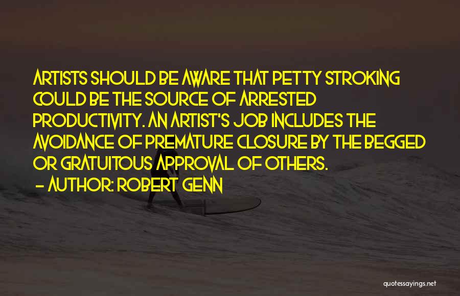 Others Approval Quotes By Robert Genn