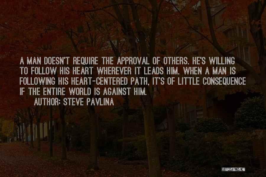 Others Approval Quotes By Steve Pavlina