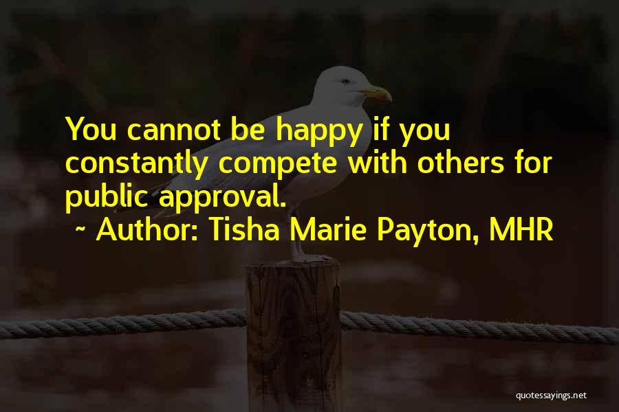 Others Approval Quotes By Tisha Marie Payton, MHR