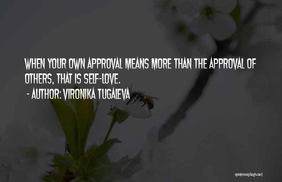 Others Approval Quotes By Vironika Tugaleva