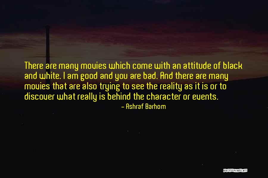 Others Bad Attitude Quotes By Ashraf Barhom