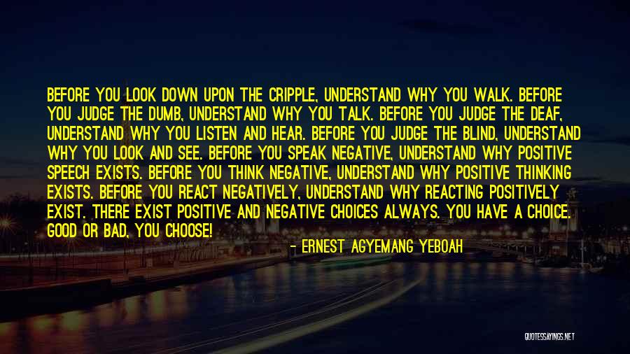 Others Bad Attitude Quotes By Ernest Agyemang Yeboah Others Bad Attitude Quotes By Ernest Agyemang Yeboah