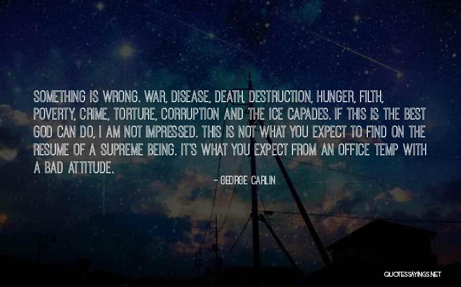 Others Bad Attitude Quotes By George Carlin Others Bad Attitude Quotes By George Carlin