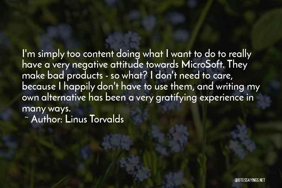 Others Bad Attitude Quotes By Linus Torvalds