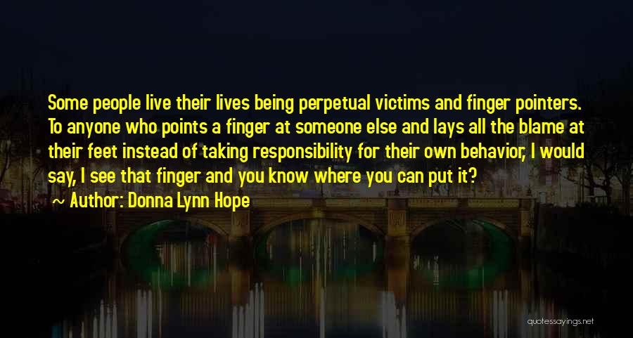 Others Blame You Quotes By Donna Lynn Hope