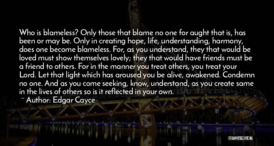 Others Blame You Quotes By Edgar Cayce