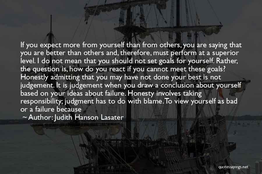 Others Blame You Quotes By Judith Hanson Lasater