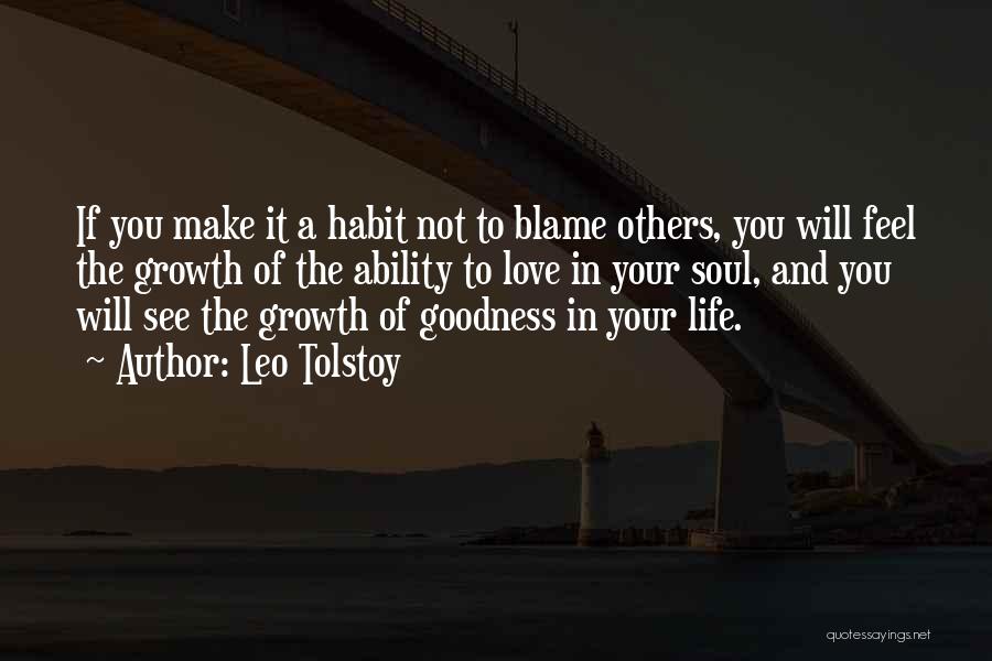 Others Blame You Quotes By Leo Tolstoy
