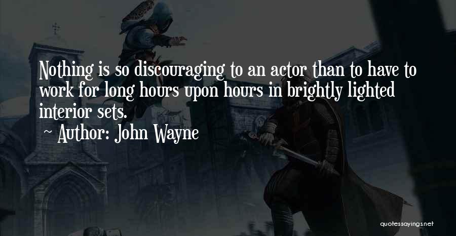 Others Discouraging You Quotes By John Wayne