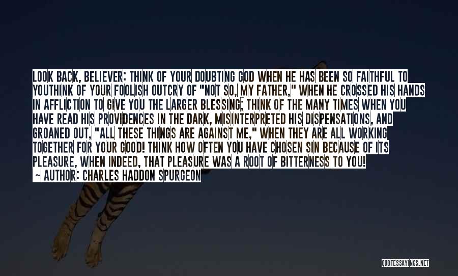 Others Doubting You Quotes By Charles Haddon Spurgeon