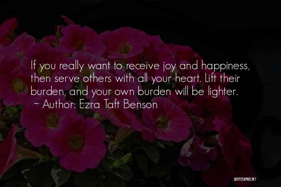 Others Happiness Quotes By Ezra Taft Benson