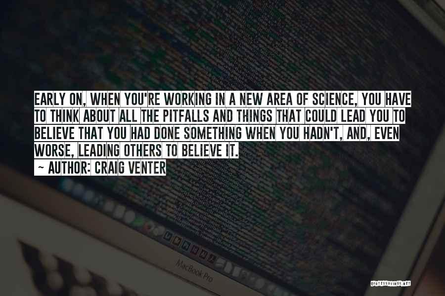 Others Have It Worse Quotes By Craig Venter