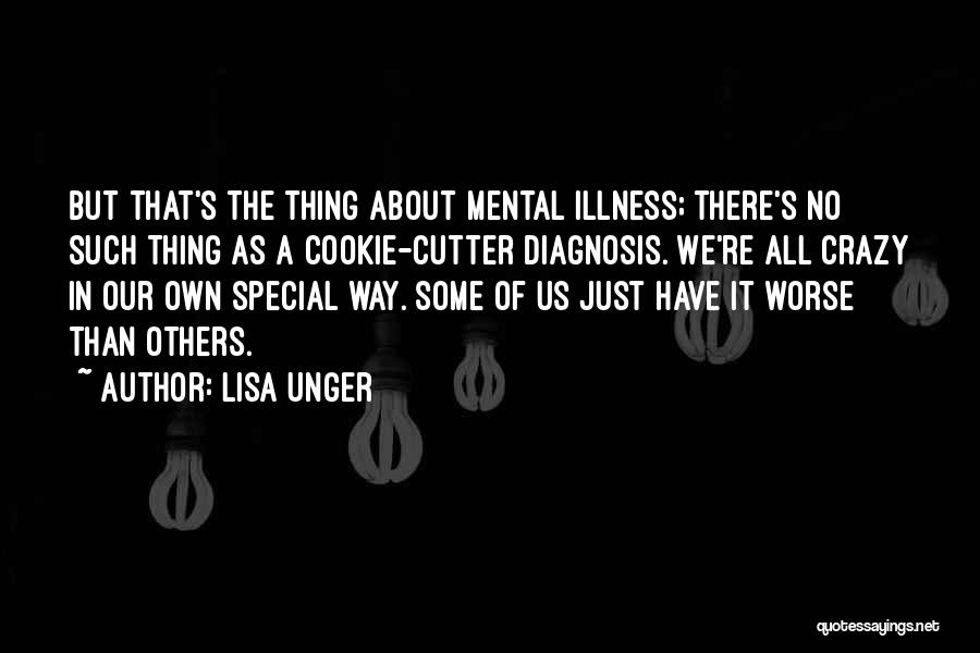 Others Have It Worse Quotes By Lisa Unger