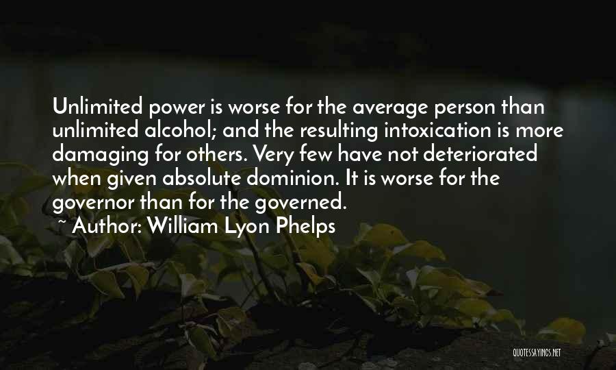 Others Have It Worse Quotes By William Lyon Phelps