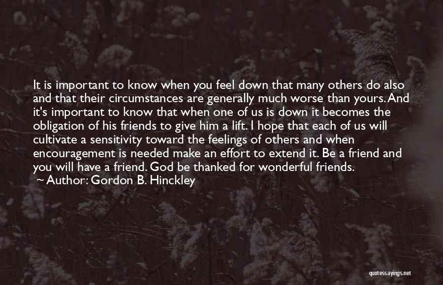 Others Have It Worse Than You Quotes By Gordon B. Hinckley