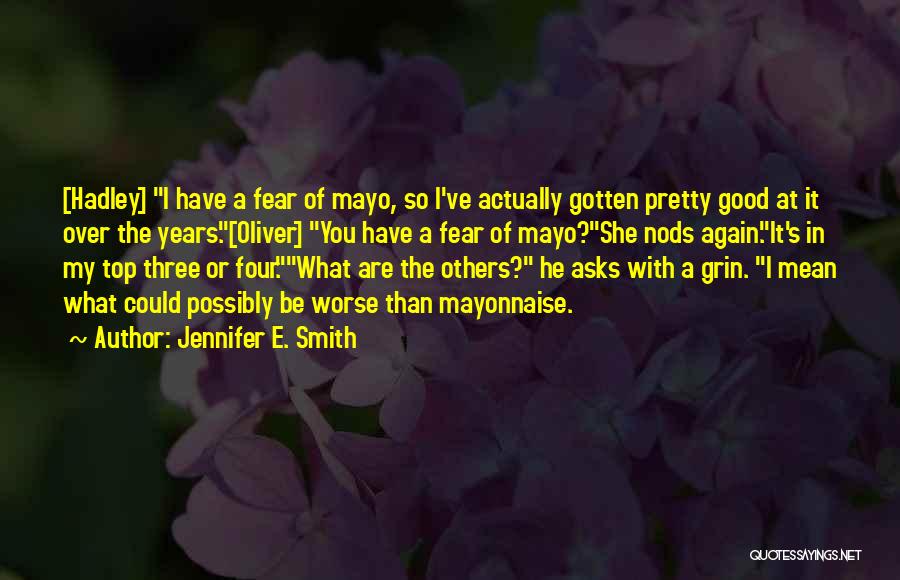 Others Have It Worse Than You Quotes By Jennifer E. Smith