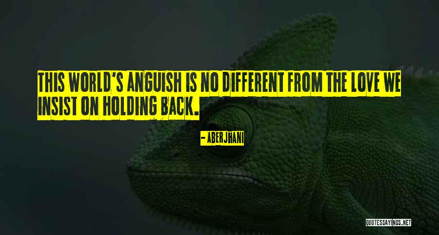 Others Holding You Back Quotes By Aberjhani Others Holding You Back Quotes By Aberjhani