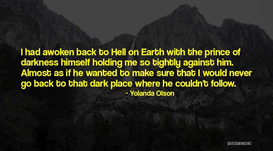 Others Holding You Back Quotes By Yolanda Olson Others Holding You Back Quotes By Yolanda Olson