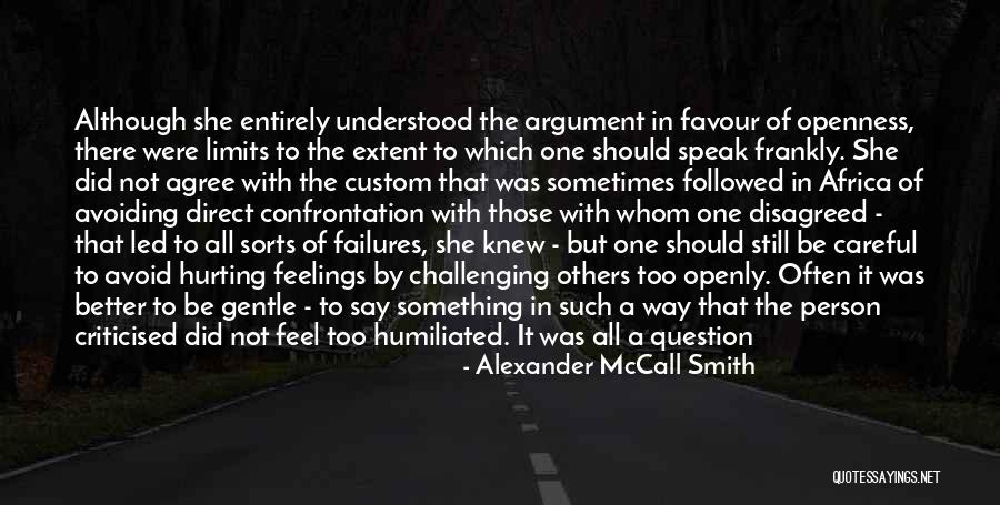 Others Hurting You Quotes By Alexander McCall Smith Others Hurting You Quotes By Alexander McCall Smith