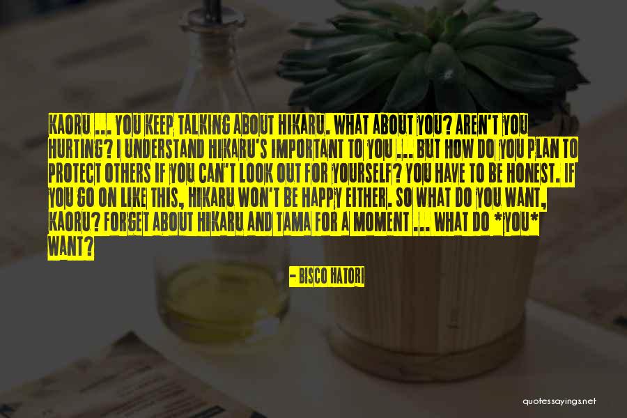 Others Hurting You Quotes By Bisco Hatori Others Hurting You Quotes By Bisco Hatori