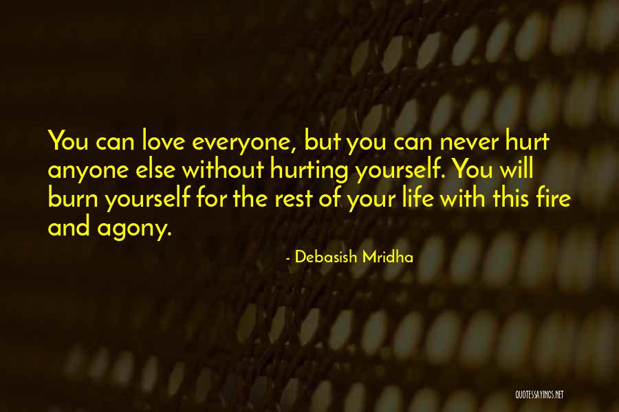 Others Hurting You Quotes By Debasish Mridha Others Hurting You Quotes By Debasish Mridha