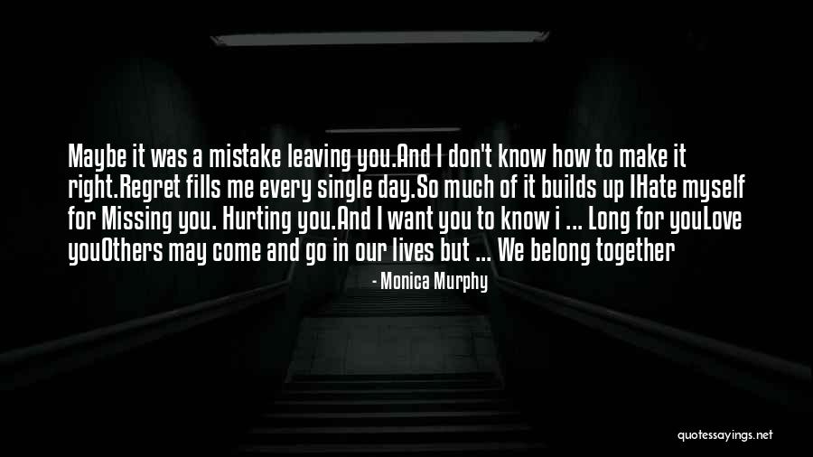 Others Hurting You Quotes By Monica Murphy