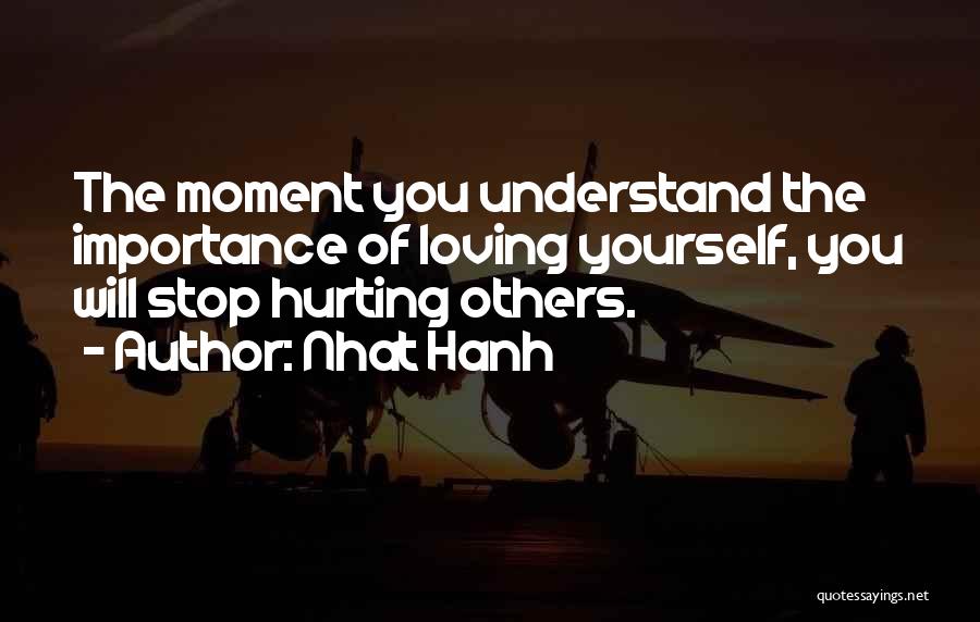 Others Hurting You Quotes By Nhat Hanh