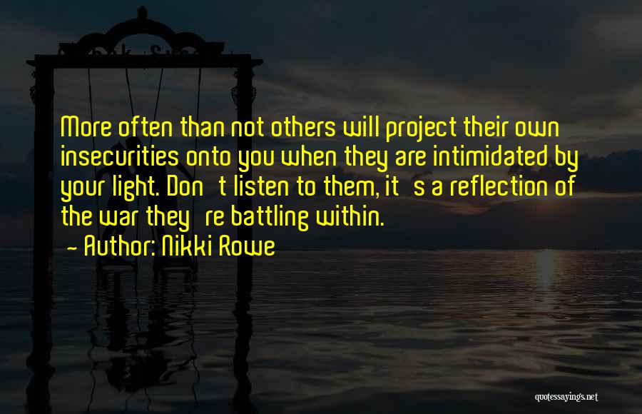 Others Insecurities Quotes By Nikki Rowe