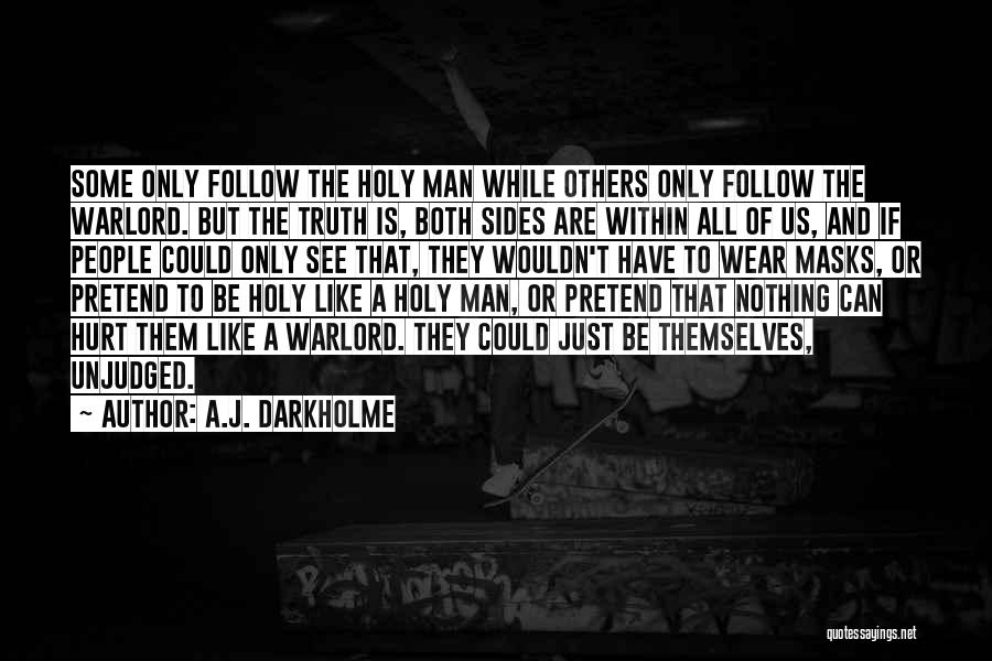 Others Judgement Quotes By A.J. Darkholme