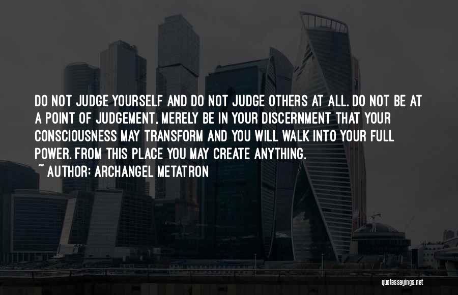 Others Judgement Quotes By Archangel Metatron