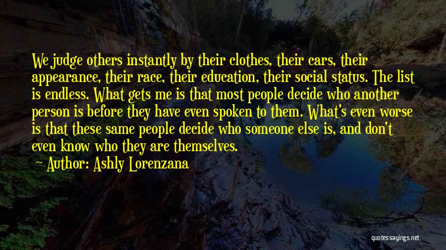 Others Judgement Quotes By Ashly Lorenzana