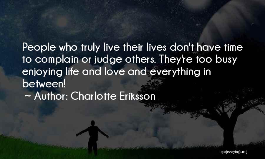 Others Judgement Quotes By Charlotte Eriksson