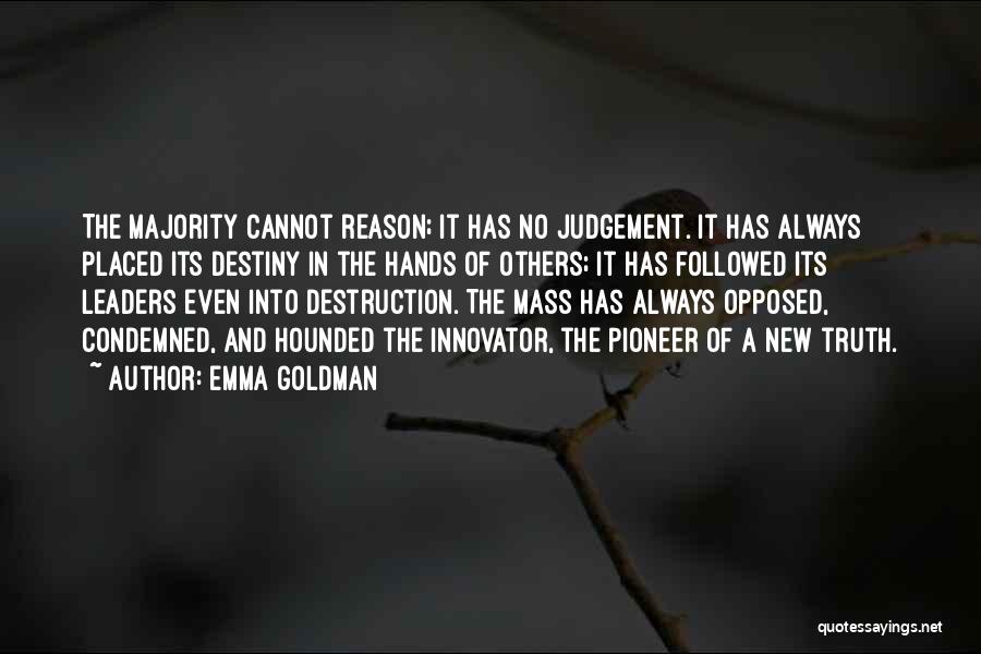 Others Judgement Quotes By Emma Goldman