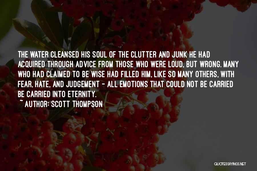 Others Judgement Quotes By Scott Thompson