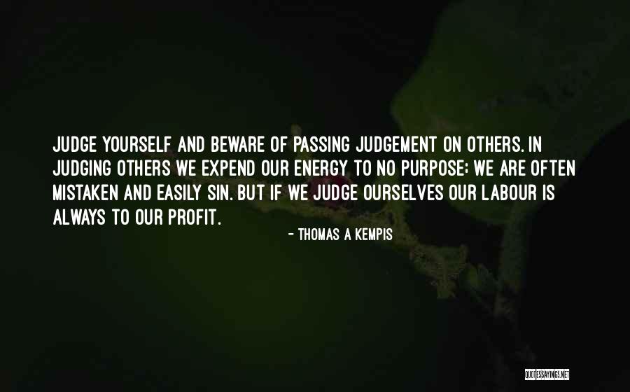 Others Judgement Quotes By Thomas A Kempis