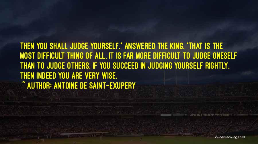 Others Judging You Quotes By Antoine De Saint-Exupery