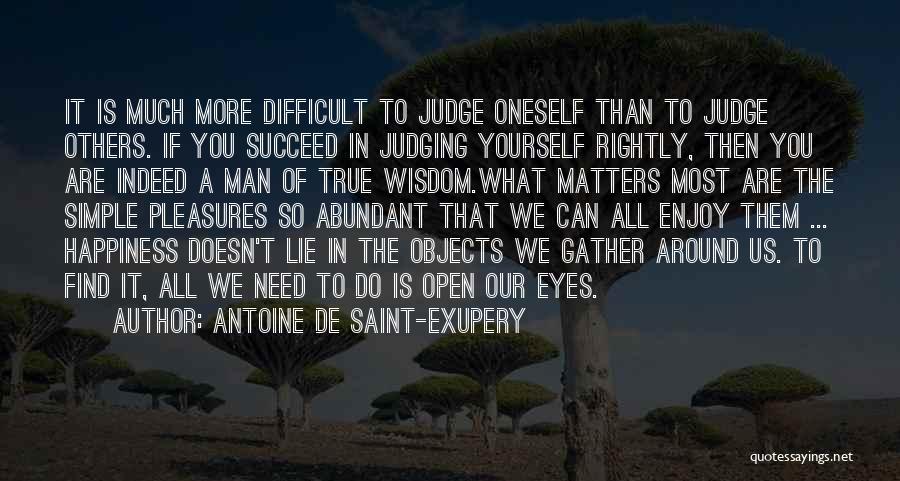 Others Judging You Quotes By Antoine De Saint-Exupery