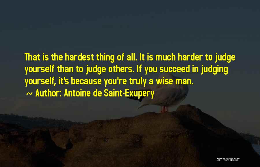 Others Judging You Quotes By Antoine De Saint-Exupery