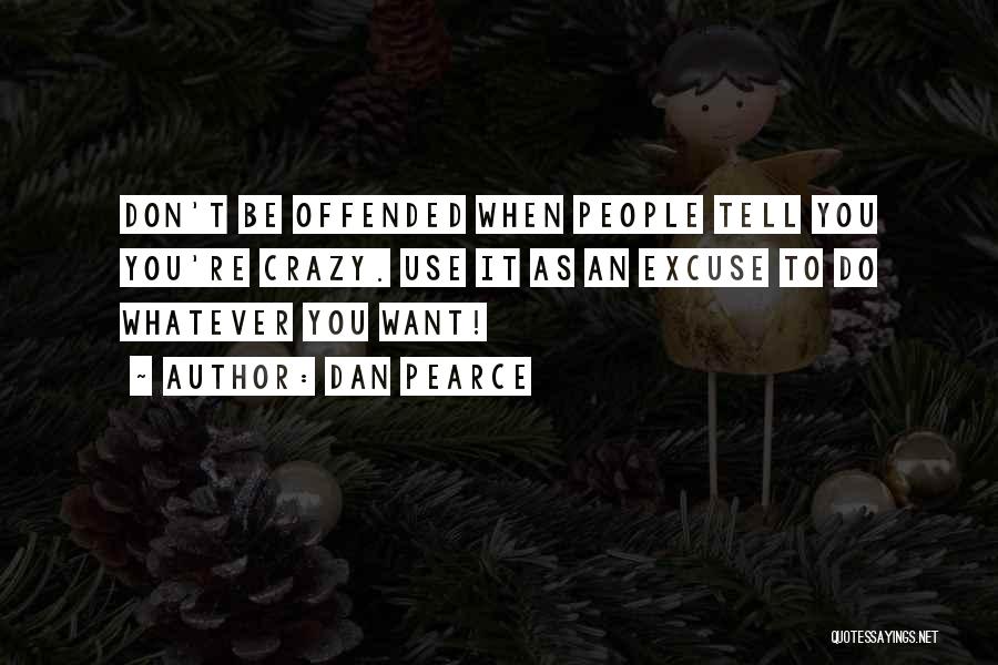 Others Judging You Quotes By Dan Pearce