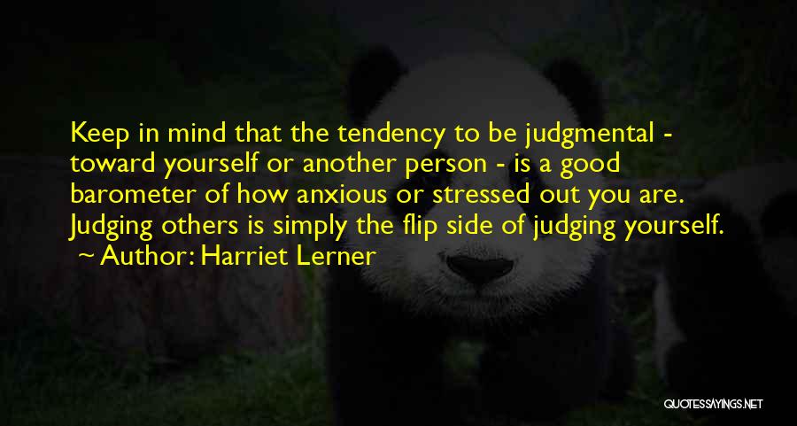 Others Judging You Quotes By Harriet Lerner