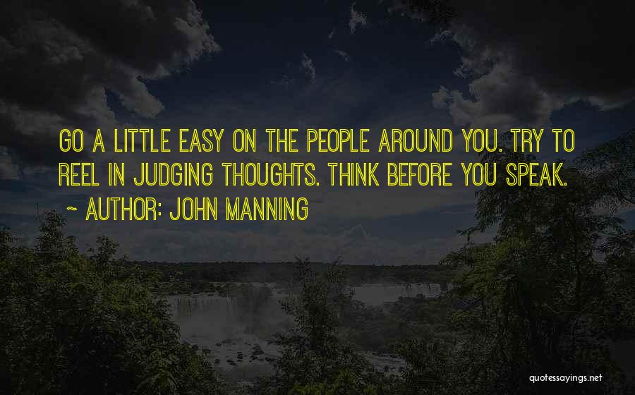 Others Judging You Quotes By John Manning