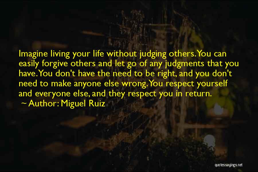 Others Judging You Quotes By Miguel Ruiz