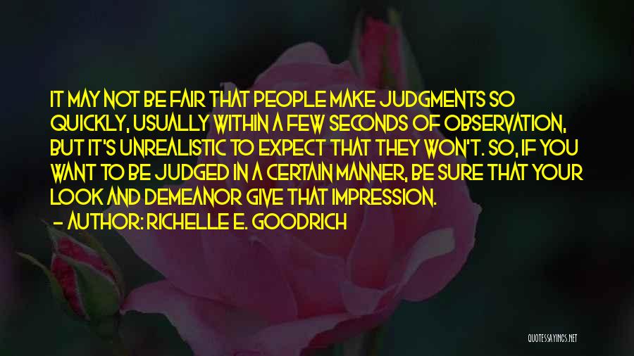Others Judging You Quotes By Richelle E. Goodrich