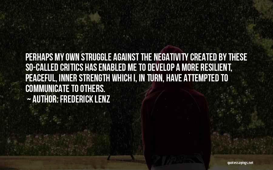 Others Negativity Quotes By Frederick Lenz